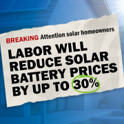 30% Off Solar Batteries: How Labor’s New Solar Battery Rebate Can Save You Thousands